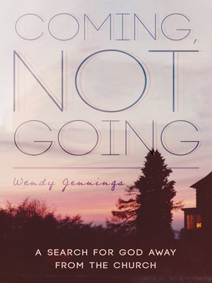 cover image of Coming, Not Going